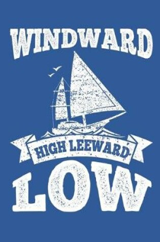 Cover of Windward High Leeward Low