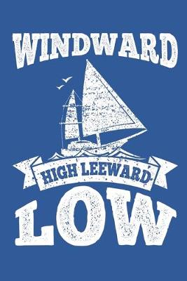 Book cover for Windward High Leeward Low