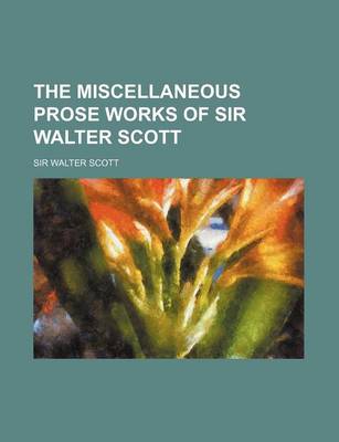 Book cover for The Miscellaneous Prose Works of Sir Walter Scott (Volume 20)