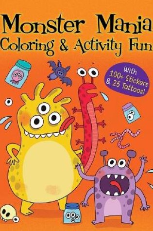 Cover of Monster Mania Coloring & Activity Fun