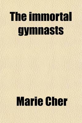 Book cover for The Immortal Gymnasts