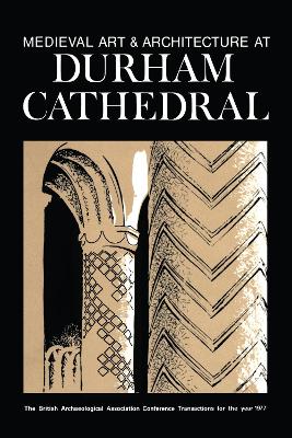 Book cover for Medieval Art and Architecture at Durham Cathedral