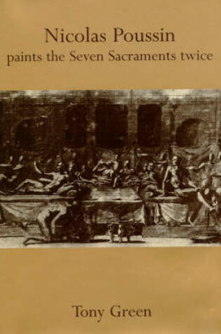 Cover of Nicolas Poussin Paints the Seven Sacraments Twice