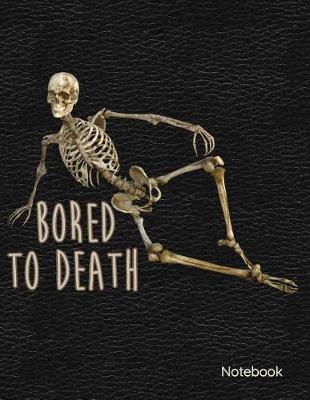 Book cover for Bored to Death Notebook