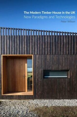 Cover of Timber The Modern Timber House in the UK