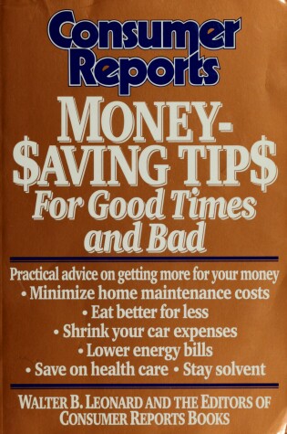 Cover of Consumer Reports Money-Saving Tips for Good Times and Bad