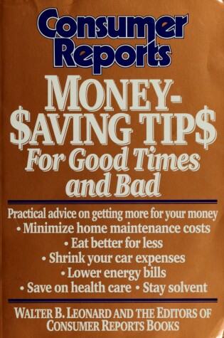Book cover for Consumer Reports Money-Saving Tips for Good Times and Bad
