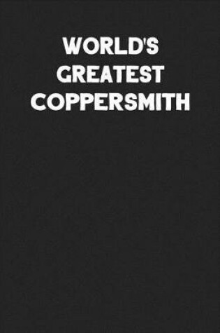 Cover of World's Greatest Coppersmith