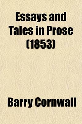 Book cover for Essays and Tales in Prose (Volume 1)