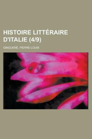 Cover of Histoire Litteraire D'Italie (4-9)