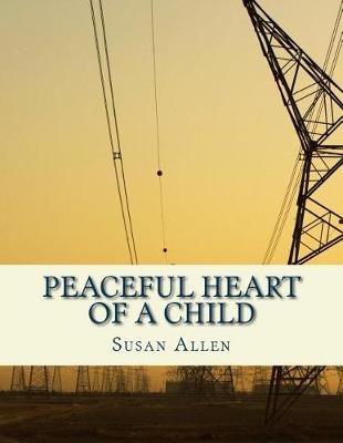 Book cover for Peaceful Heart of a Child