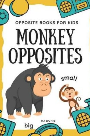 Cover of Monkey opposites