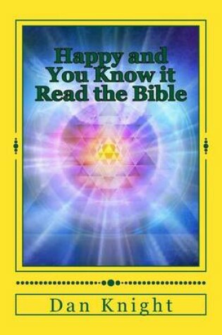 Cover of Happy and You Know It Read the Bible