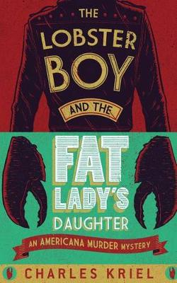 Book cover for The Lobster Boy and the Fat Lady's Daughter