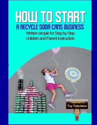 Book cover for How to start a recycle soda cans Business