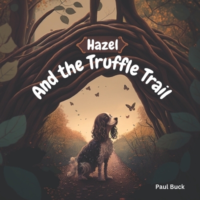 Book cover for Hazel and the Truffle Trail