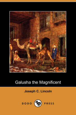 Book cover for Galusha the Magnificent (Dodo Press)