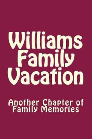 Cover of Williams Family Vacation