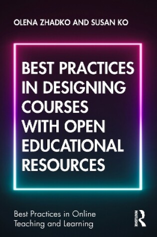 Cover of Best Practices in Designing Courses with Open Educational Resources