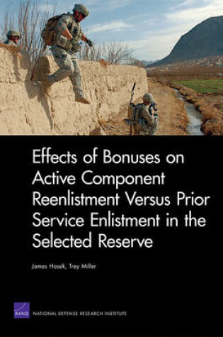 Cover of Effects of Bonuses on Active Component Reenlistment versus Prior Service Enlistment in the Selected Reserve