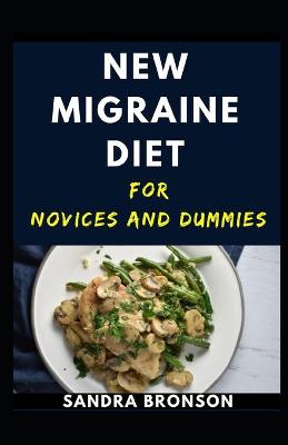 Book cover for New Migraine Diet For Novices And Dummies