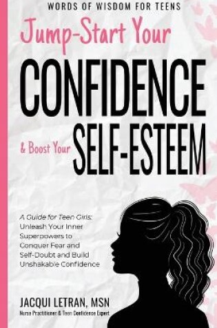 Cover of Jump-Start Your Confidence and Boost Your Self-Esteem