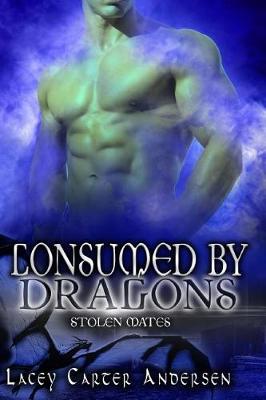 Book cover for Consumed By Dragons