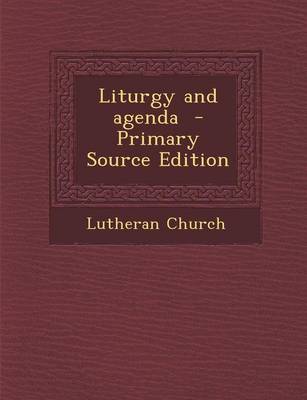 Book cover for Liturgy and Agenda - Primary Source Edition