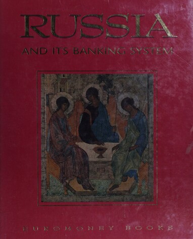 Book cover for Russia and Its Banking System