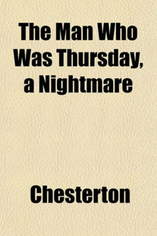 Cover of The Man Who Was Thursday, a Nightmare