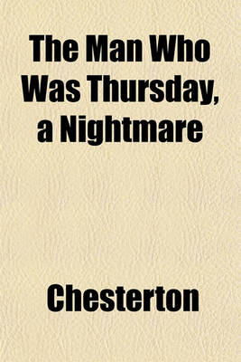 Book cover for The Man Who Was Thursday, a Nightmare