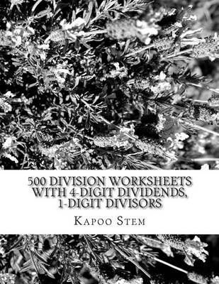 Book cover for 500 Division Worksheets with 4-Digit Dividends, 1-Digit Divisors
