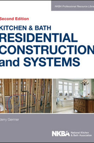 Cover of Kitchen & Bath Residential Construction and Systems, Second Edition