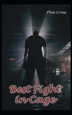 Book cover for Best Fight in Cage