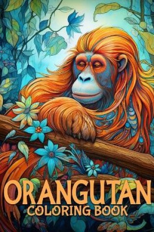 Cover of Orangutan Coloring Book