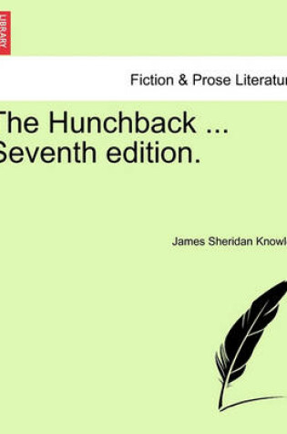 Cover of The Hunchback ... Seventh Edition.