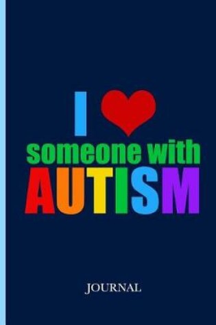 Cover of I Love Someone with Autism Journal