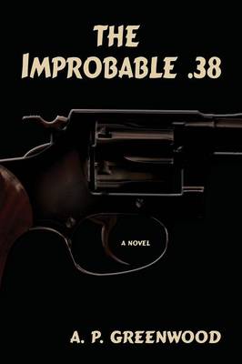 Book cover for The Improbable .38