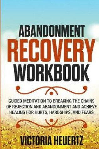 Cover of Abandonment Recovery Workbook