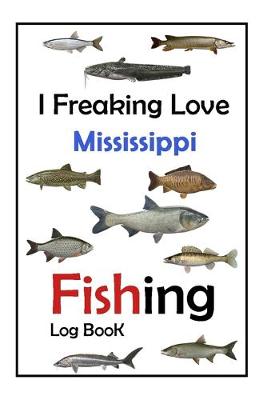 Book cover for I Freaking Love Mississippi