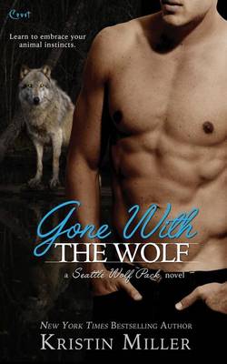 Gone with the Wolf by Kristin Miller