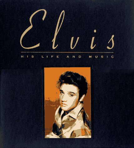 Book cover for Elvis: His Life and Music