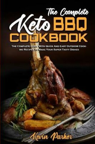 Cover of The Complete Keto BBQ Cookbook
