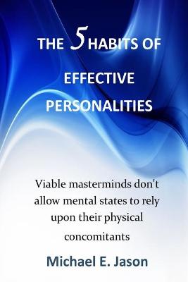 Cover of The 5 Habits of Effective Personalities