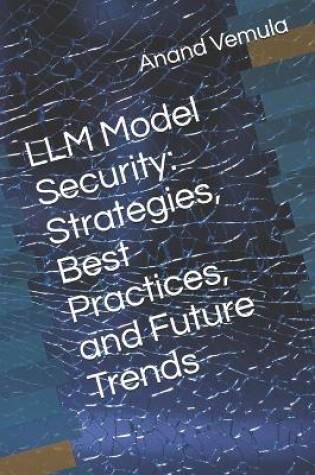 Cover of LLM Model Security