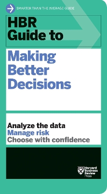 Cover of HBR Guide to Making Better Decisions