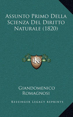 Book cover for Assunto Primo Della Scienza del Diritto Naturale (1820)