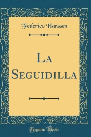 Cover of La Seguidilla (Classic Reprint)