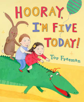 Book cover for Hooray I'm Five Today
