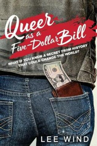 Cover of Queer as a Five-Dollar Bill
